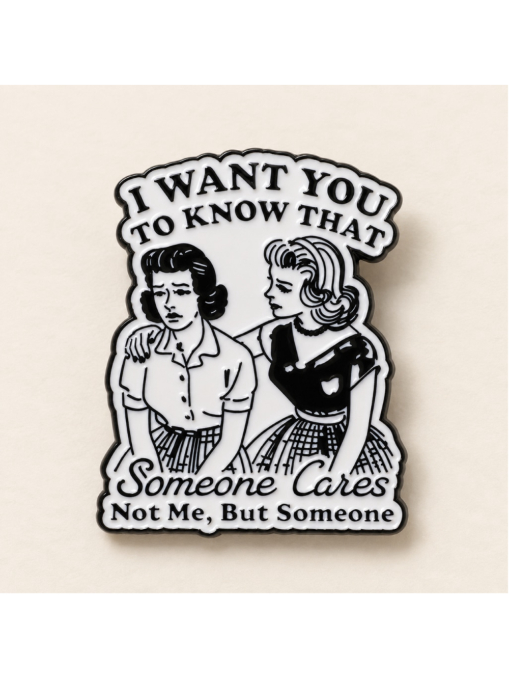 Someone Cares Not Me But Someone Retro Sarcastic Enamel Lapel Pin